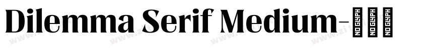 Dilemma Serif Medium字体转换